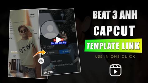 capcut beat template|Beat 3 Anh CapCut Template Free Download [Tiktok New Trend].